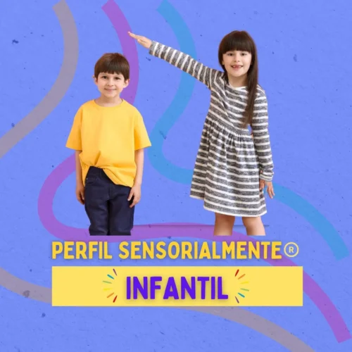 Perfil Sensorialmente® Infantil (4 a 14 años)